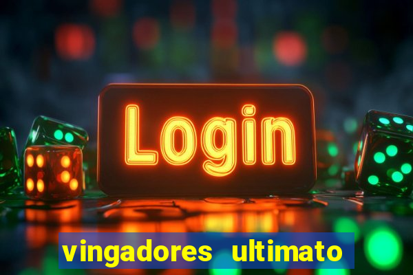 vingadores ultimato assistir drive